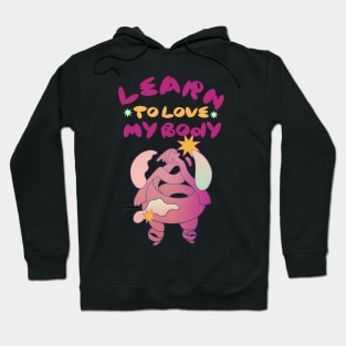 learn to love my body Hoodie